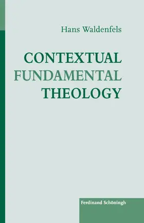 Waldenfels SJ |  Contextual Fundamental Theology | Buch |  Sack Fachmedien