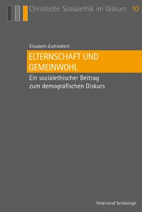 Zschiedrich | Elternschaft und Gemeinwohl | Buch | 978-3-506-78838-2 | sack.de