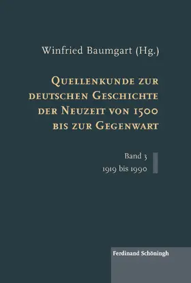 Baumgart |  Quellenkunde zur deutschen Geschichte der Neuzeit von 1500 bis zur Gegenwart | Buch |  Sack Fachmedien