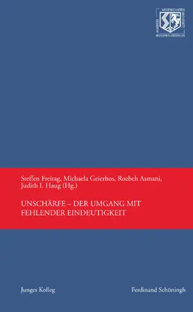 Freitag / Geierhos / Asmani |  Unschärfe – Der Umgang mit fehlender Eindeutigkeit | Buch |  Sack Fachmedien