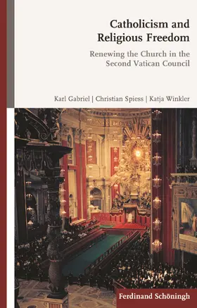 Gabriel / Spieß / Winkler |  Catholicism and Religious Freedom | Buch |  Sack Fachmedien