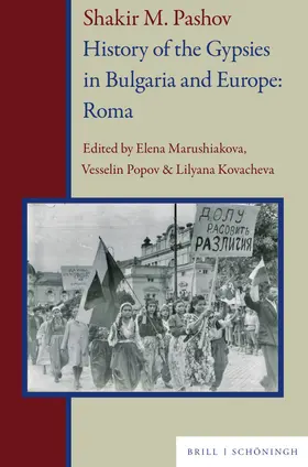 Pašov / Marušiakova / Popov |  Shakir M. Pashov. History of the Gypsies in Bulgaria and Europe: Roma | Buch |  Sack Fachmedien