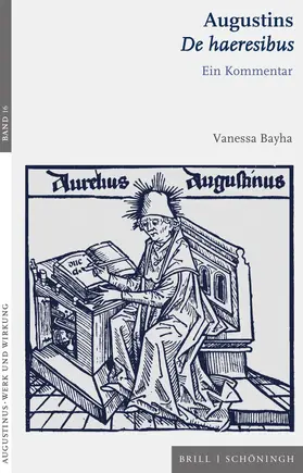 Bayha |  Augustins De haeresibus | Buch |  Sack Fachmedien