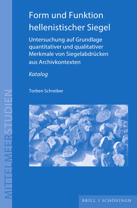 Schreiber |  Schreiber, T: Form und Funktion hellenistischer Siegel | Buch |  Sack Fachmedien