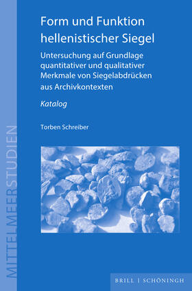 Schreiber |  Form und Funktion hellenistischer Siegel | Buch |  Sack Fachmedien