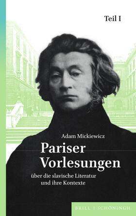 Mickiewicz / Kroll |  Pariser Vorlesungen über die slavische Literatur und ihre Kontexte | Buch |  Sack Fachmedien