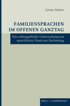 Böttjer |  Familiensprachen im Offenen Ganztag | Buch |  Sack Fachmedien