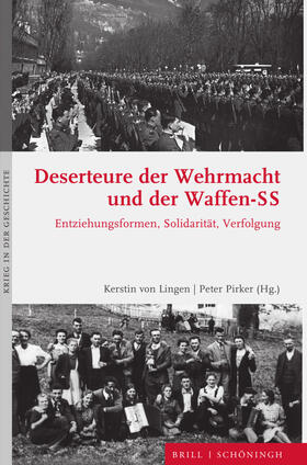 Lingen / Pirker |  Deserteure der Wehrmacht und der Waffen-SS | Buch |  Sack Fachmedien