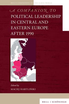  A Companion to Political Leadership in Central and Eastern Europe after 1990 | Buch |  Sack Fachmedien