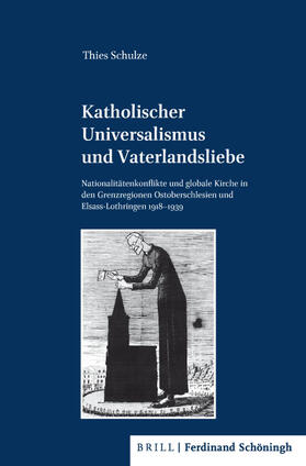 Schulze |  Katholischer Universalismus und Vaterlandsliebe | Buch |  Sack Fachmedien