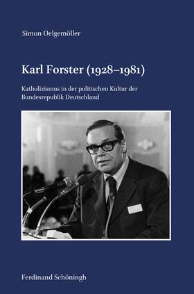 Oelgemöller |  Oelgemöller, S: Karl Forster (1928-1981) | Buch |  Sack Fachmedien