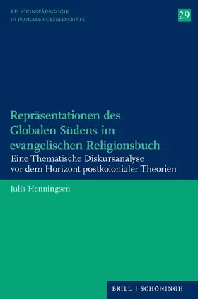 Henningsen |  Repräsentationen des Globalen Südens im evangelischen Religionsbuch | Buch |  Sack Fachmedien