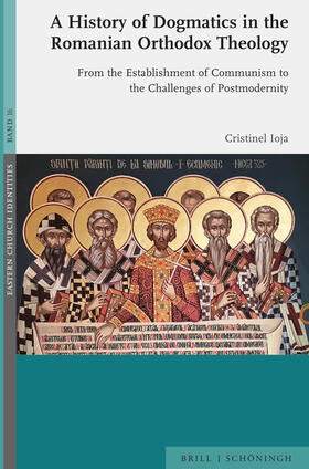 Ioja |  A History of Dogmatics in the Romanian Orthodox Theology | Buch |  Sack Fachmedien