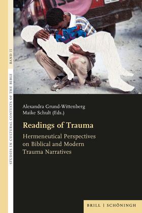 Grund-Wittenberg / Schult |  Readings of Trauma | Buch |  Sack Fachmedien