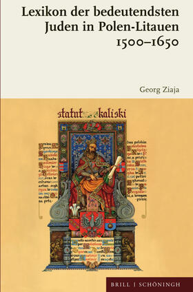 Ziaja |  Lexikon der bedeutendsten Juden in Polen-Litauen 1500-1650 | Buch |  Sack Fachmedien