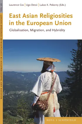 Pokorny / Cox / Dessì |  East Asian Religiosities in the European Union | Buch |  Sack Fachmedien