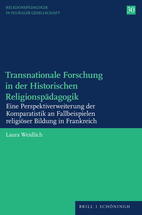 Weidlich |  Transnationale Forschung in der Historischen Religionspädagogik | Buch |  Sack Fachmedien