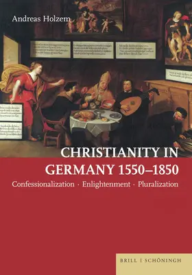 Holzem |  Christianity in Germany 1550-1850 | Buch |  Sack Fachmedien