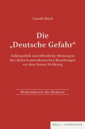 Mück |  Die "Deutsche Gefahr" | Buch |  Sack Fachmedien