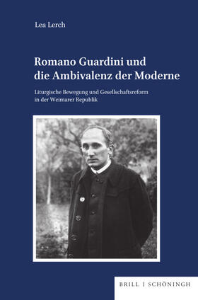 Lerch |  Romano Guardini und die Ambivalenz der Moderne | Buch |  Sack Fachmedien