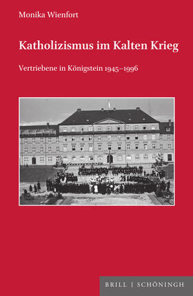Wienfort |  Katholizismus im Kalten Krieg | Buch |  Sack Fachmedien