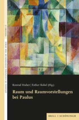 Huber / Kobel |  Raum und Raumvorstellungen bei Paulus | Buch |  Sack Fachmedien