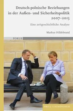 Hildebrand |  Deutsch-polnische Beziehungen in der Außen- und Sicherheitspolitik 2007-2015 | Buch |  Sack Fachmedien