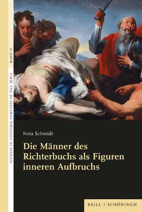 Schmidt |  Die Männer des Richterbuchs als Figuren inneren Aufbruchs | Buch |  Sack Fachmedien