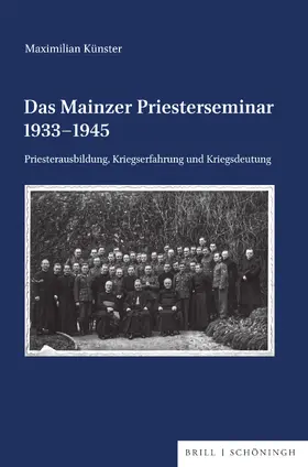 Künster |  Das Mainzer Priesterseminar 1933-1945 | Buch |  Sack Fachmedien