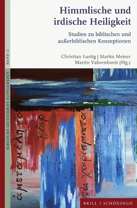  Himmlische und irdische Heiligkeit | Buch |  Sack Fachmedien