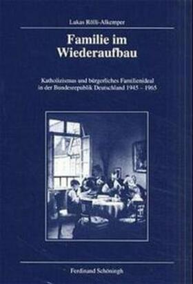 Rölli-Alkemper / Rölli |  Familie im Wiederaufbau | Buch |  Sack Fachmedien