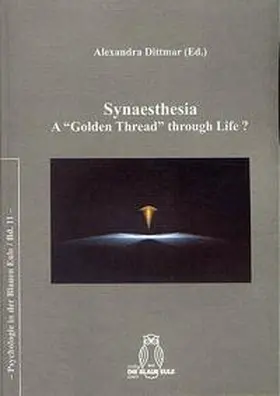 Dittmar |  Synaesthesia. A "Golden Thread" through Life? | Buch |  Sack Fachmedien