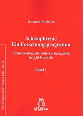 Authaler |  Schizophrenie- Ein Forschungsprogramm, Band 1 | Buch |  Sack Fachmedien