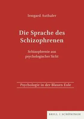 Authaler |  Die Sprache des Schizophrenen | Buch |  Sack Fachmedien