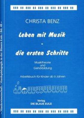 Benz |  Leben mit Musik - die ersten Schritte | Buch |  Sack Fachmedien