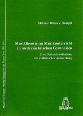 Bieneck-Hempel |  Musiktheorie im Musikunterricht an niedersächsischen Gymnasien | Buch |  Sack Fachmedien