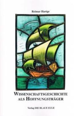 Hartge |  Wissenschaftsgeschichte als Hoffnungsträger | Buch |  Sack Fachmedien