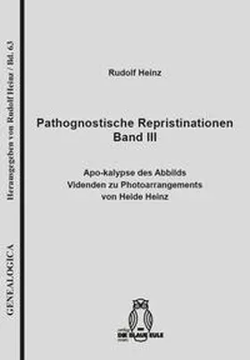 Heinz |  Pathognostische Repristinationen Band III | Buch |  Sack Fachmedien