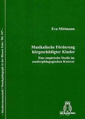 Mittmann |  Musikalische Förderung hörgeschädigter Kinder | Buch |  Sack Fachmedien