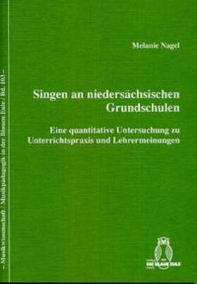Nagel |  Singen an niedersächsischen Grundschulen | Buch |  Sack Fachmedien