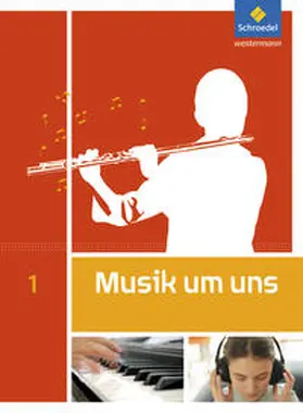 Sauter / Weber / Boggasch |  Musik um uns 1. Schulbuch. | Buch |  Sack Fachmedien