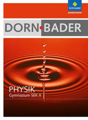 Bader |  Dorn / Bader Physik. Schulbuch mit CD-ROM. Hessen, Nordrhein-Westfalen | Buch |  Sack Fachmedien