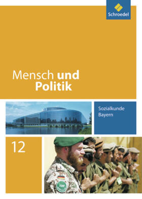 Hartleb / Raps / Strohmeier |  Mensch und Politik 12. Schulbuch. Bayern | Buch |  Sack Fachmedien