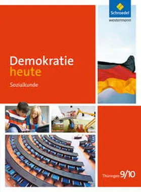 Adam / Schreier / Wolf |  Demokratie heute 9 / 10. Schulbuch. Thüringen | Buch |  Sack Fachmedien