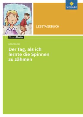 Richter / Hintz |  Der Tag an dem ich lernte die Spinnen zu zähmen.Texte.Medien | Buch |  Sack Fachmedien