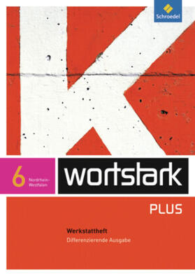 Busse / Hintz / Kühn |  wortstark 6. Werkstattheft. Differenzierende Ausgabe. Nordrhein-Westfalen | Buch |  Sack Fachmedien