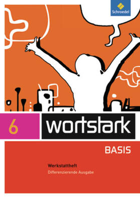 Busse / Kühn / Berndt-Kroese |  wortstark Basis 6 Werkstattheft. Differenzierende Allgemeine Ausgabe | Buch |  Sack Fachmedien