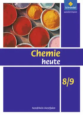 Asselborn / Jäckel / Risch |  Chemie heute 8/9. Schulbuch. Nordrhein-Westfalen | Buch |  Sack Fachmedien