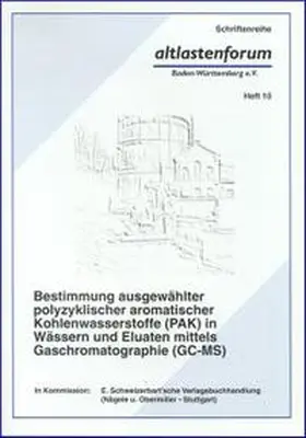 Kapp / Schmid |  Bestimmung ausgewählter polyzyklischer aromatischer Kohlenwasserstoffe (PAK) in Wässern und Eluaten mittels Gaschromatographie (GC-MS) | Buch |  Sack Fachmedien