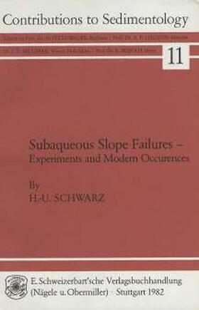 Schwarz |  Subaqueous Slope Failures, Experiments and modern Occurrences | Buch |  Sack Fachmedien